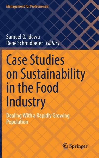 Case Studies on Sustainability in the Food Industry