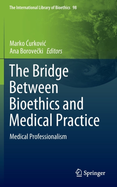 Bridge Between Bioethics and Medical Practice