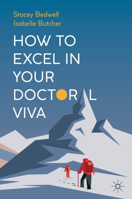 How to Excel in Your Doctoral Viva