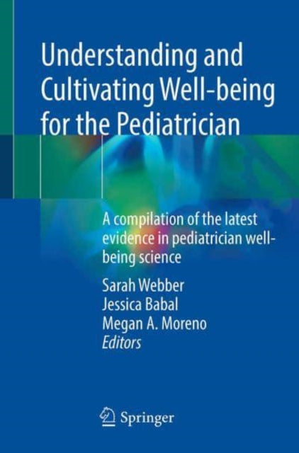 Understanding and Cultivating Well-being for the Pediatrician