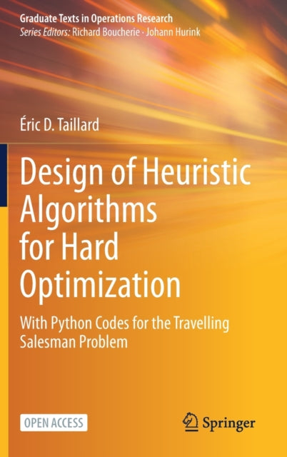 Design of Heuristic Algorithms for Hard Optimization