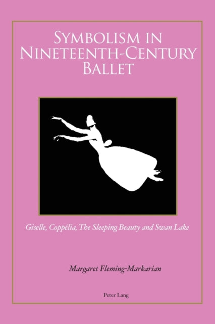 Symbolism in Nineteenth-Century Ballet