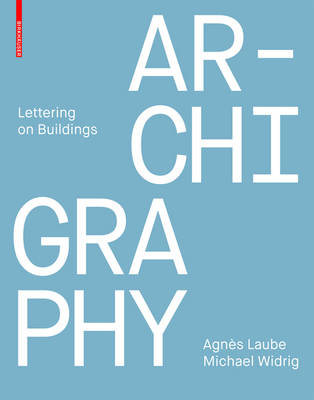 Archigraphy: Lettering on Buildings
