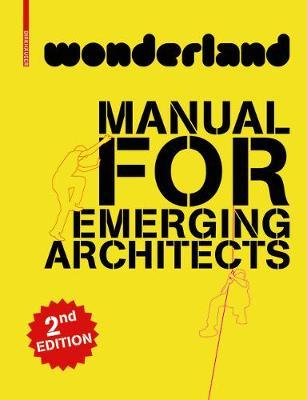 wonderland - MANUAL FOR EMERGING ARCHITECTS