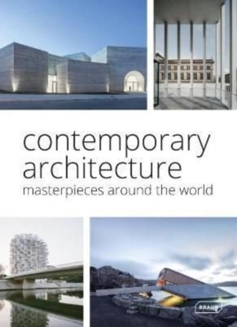 Contemporary Architecture: Masterpieces around the World