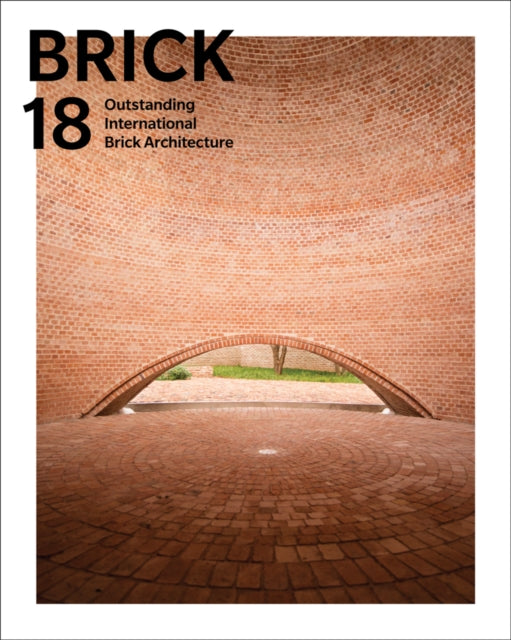 Brick 18 - Outstanding International Brick Architecture