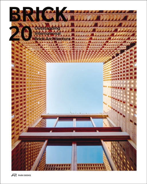 Brick 20 - Outstanding International Brick Architecture