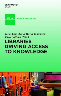 Ifla 151 - Libraries Driving Access to Knowledge