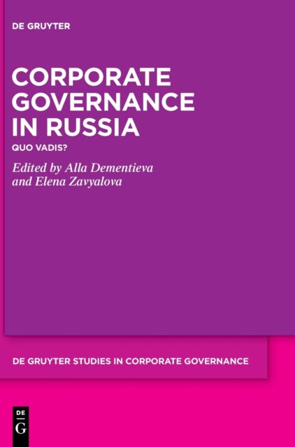Corporate Governance in Russia - Quo Vadis?