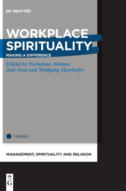 Workplace Spirituality - Making a Difference