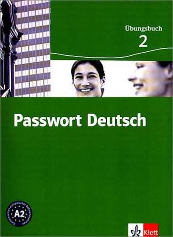 PASSWORT DEUTSCH 2, delovni zvezek za nemščino kot prvi tuji jezik v 2. in 3. letniku gimnazijskega in srednje tehniškega oz. strokovnega izobraževanja