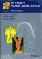 Dr. Vodder's Manual Lymph Drainage: A Practical Guide