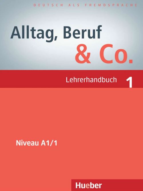 Alltag, Beruf & Co. 1 - Lehrerhandbuch (priročnik za učitelje)