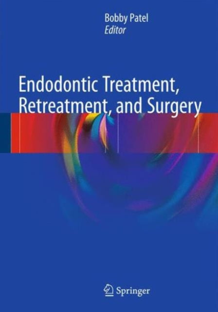 Endodontic Treatment, Retreatment, and Surgery