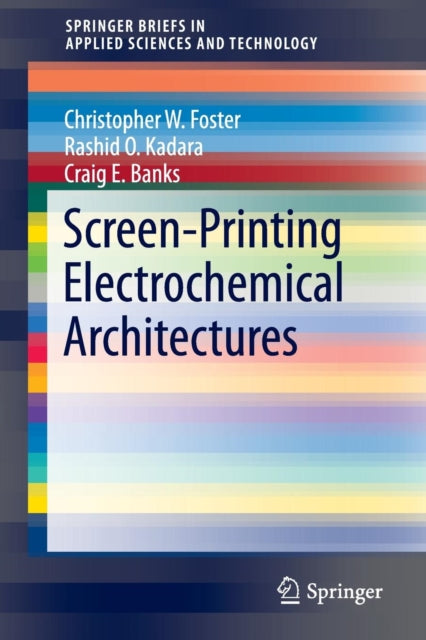 Screen-Printing Electrochemical Architectures