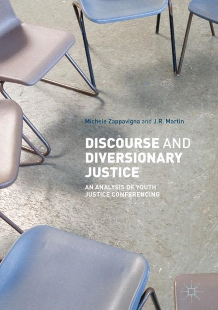 Discourse and Diversionary Justice - An Analysis of Youth Justice Conferencing