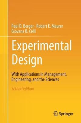 Experimental Design-With Applications in Management, Engineering and the Sciences