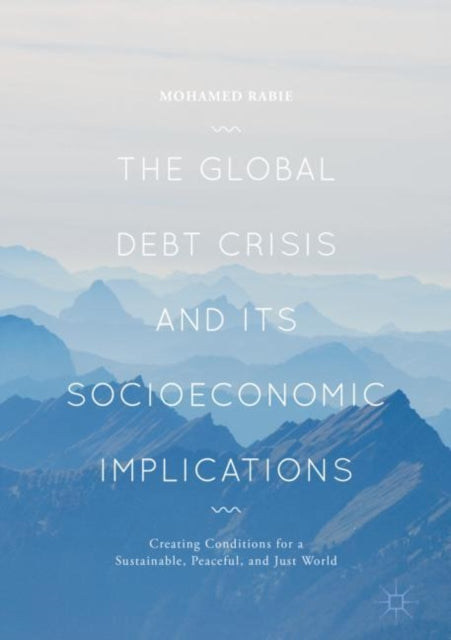 Global Debt Crisis and Its Socioeconomic Implications