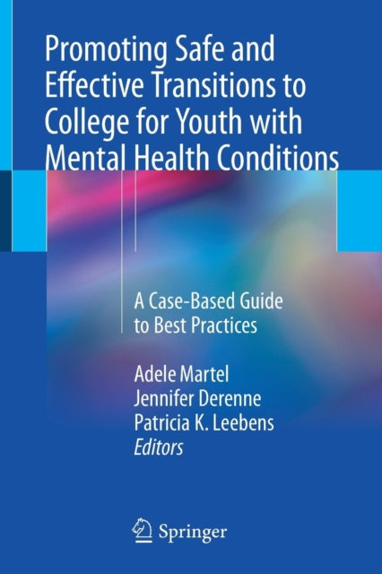 Promoting Safe and Effective Transitions to College for Youth with Mental Health Conditions