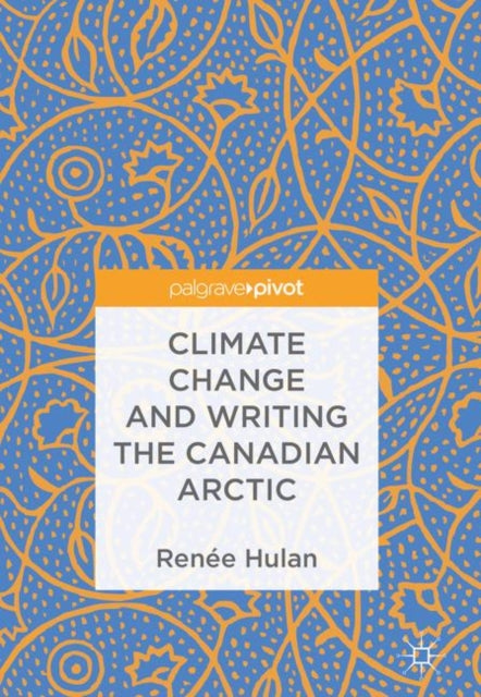 Climate Change and Writing the Canadian Arctic