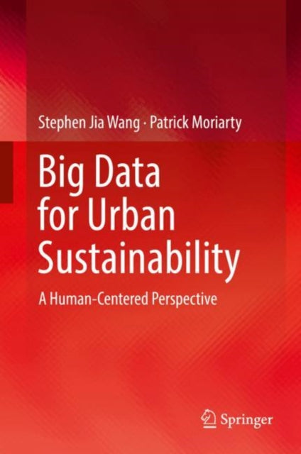 Big Data for Urban Sustainability - A Human-Centered Perspective