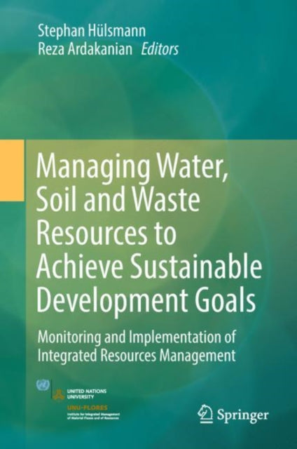 Managing Water, Soil and Waste Resources to Achieve Sustainable Development Goals