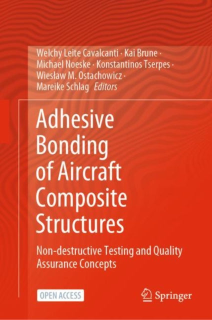 Adhesive Bonding of Aircraft Composite Structures - Non-destructive Testing and Quality Assurance Concepts