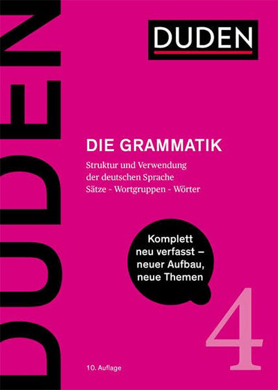 Die Grammatik: Struktur und Verwendung der deutschen Sprache. Sätze - Wortgruppen - Wörter