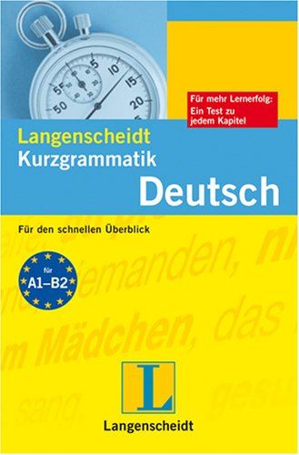 KURZGRAMMATIK DEUTSCH A1-B2