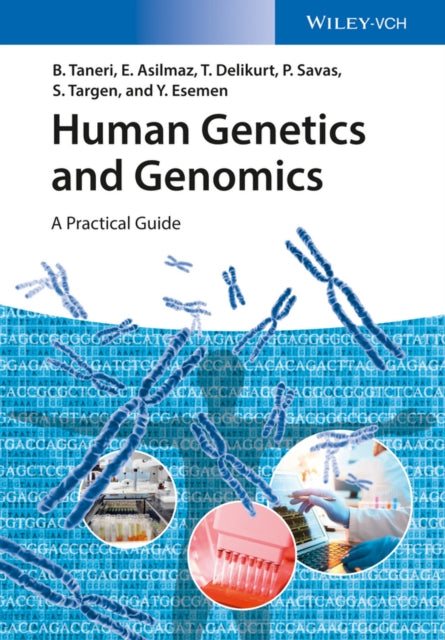 HUMAN GENETICS AND GENOMICS: A PRACTICAL GUIDE