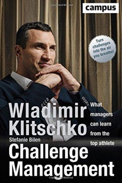 Challenge Management - What Managers Can Learn from the Top Athlete