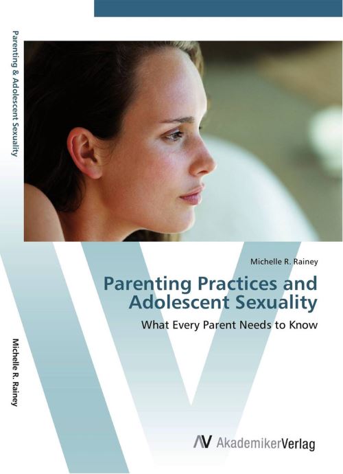 Parenting Practices and Adolescent Sexuality