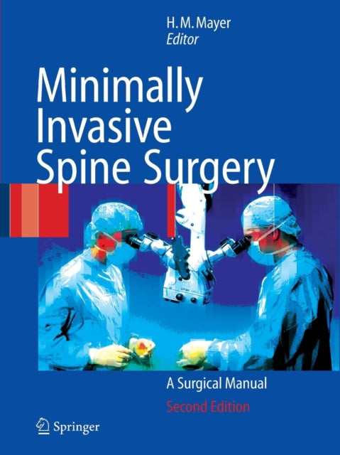 Minimally Invasive Spine Surgery