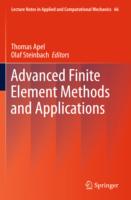 ADVANCED FINITE ELEMENT METHODS AND APPLICATIONS