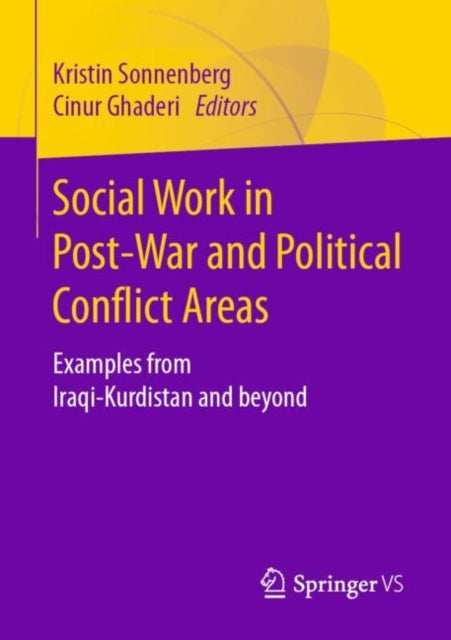 Social Work in Post-War and Political Conflict Areas - Examples from Iraqi-Kurdistan and beyond