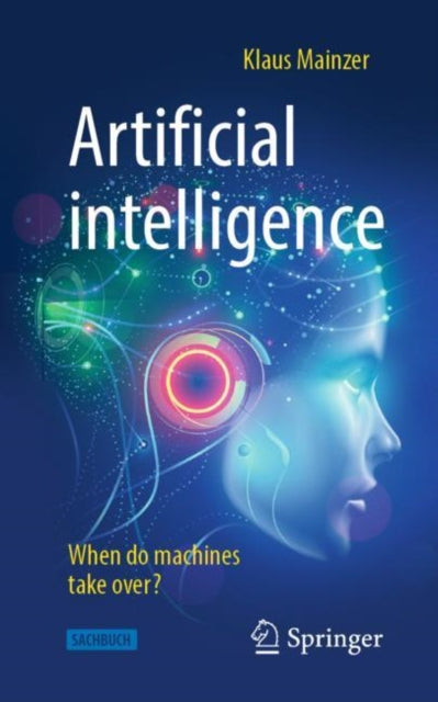 ARTIFICIAL INTELLIGENCE - WHEN DO MACHINES TAKE