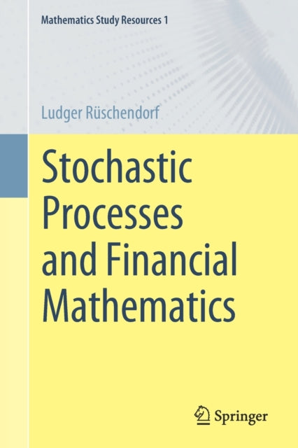 Stochastic Processes and Financial Mathematics