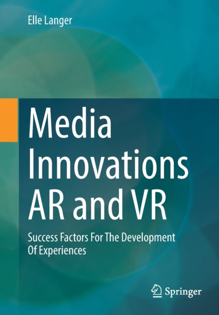 Media Innovations AR and VR