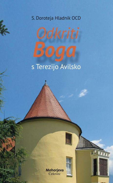 ODKRITI BOGA S TEREZIJO AVILSKO