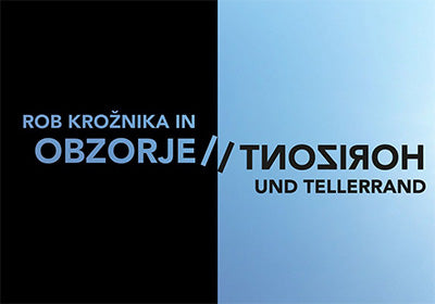 Rob krožnika in obzorje: pesmi = Horizont und Tellerrand: Gedichte