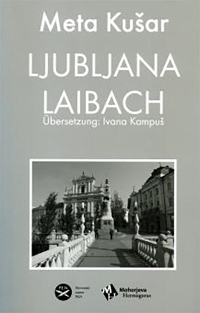 Ljubljana = Laibach