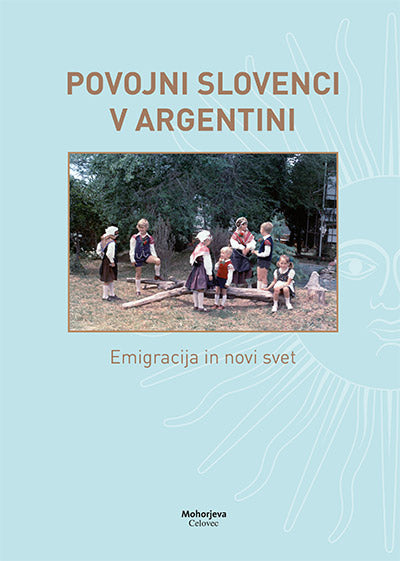 Povojni Slovenci v Argentini: emigracija in novi svet