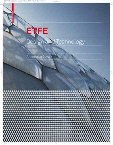 Etfe: Design and Technology