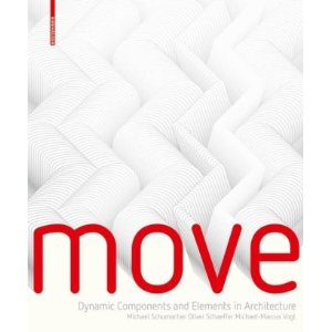 Move - Dynamic Components and Elements in Architecture