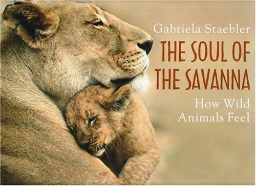 Soul of the Savanna: How Wild Animals Feel