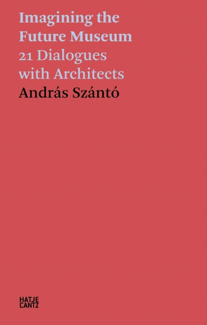 Andras Szanto: Imagining the Future Museum