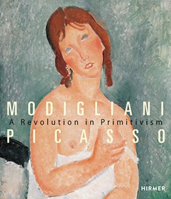 Modigliani - The Primitivist Revolution