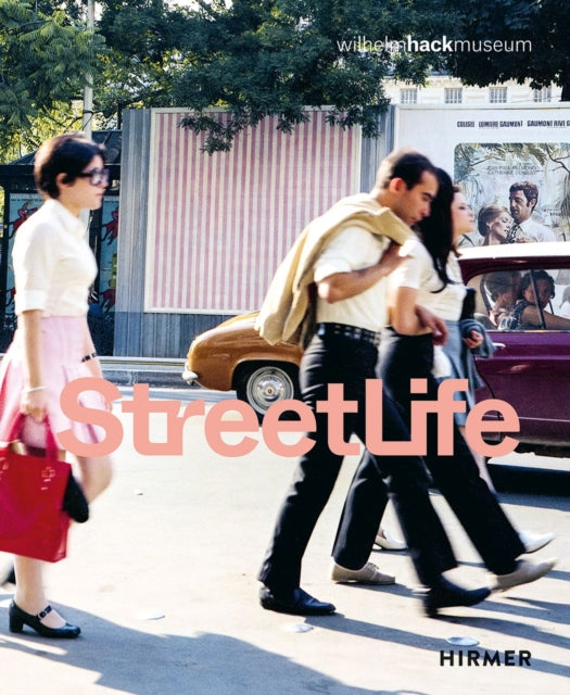 Street Life (Bilingual edition) - The Street in Art from Kirchner to Streuli