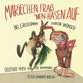 Mariechen frass 'nen Hasen auf