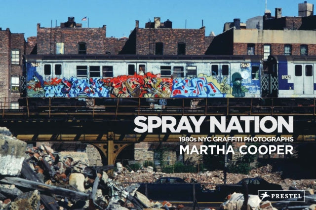 Spray Nation - 1980s NYC Graffiti Photos